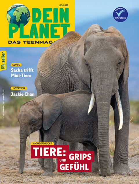 Titelbild der Zeitschrift 'Dein Planet' mit zwei Elefanten, einem ausgewachsenen Elefanten und einem Jungen. Oben steht 'Dein Planet - Das Teenmag', darunter '08/2026'. Auf der linken Seite sind Artikelankündigungen 'Comic: Sacha trifft Mini-Tiere' und 'Interview Jackie Chan' zu sehen. Unten steht 'Nachgeforscht: Tiere: Grips und Gefühl'.