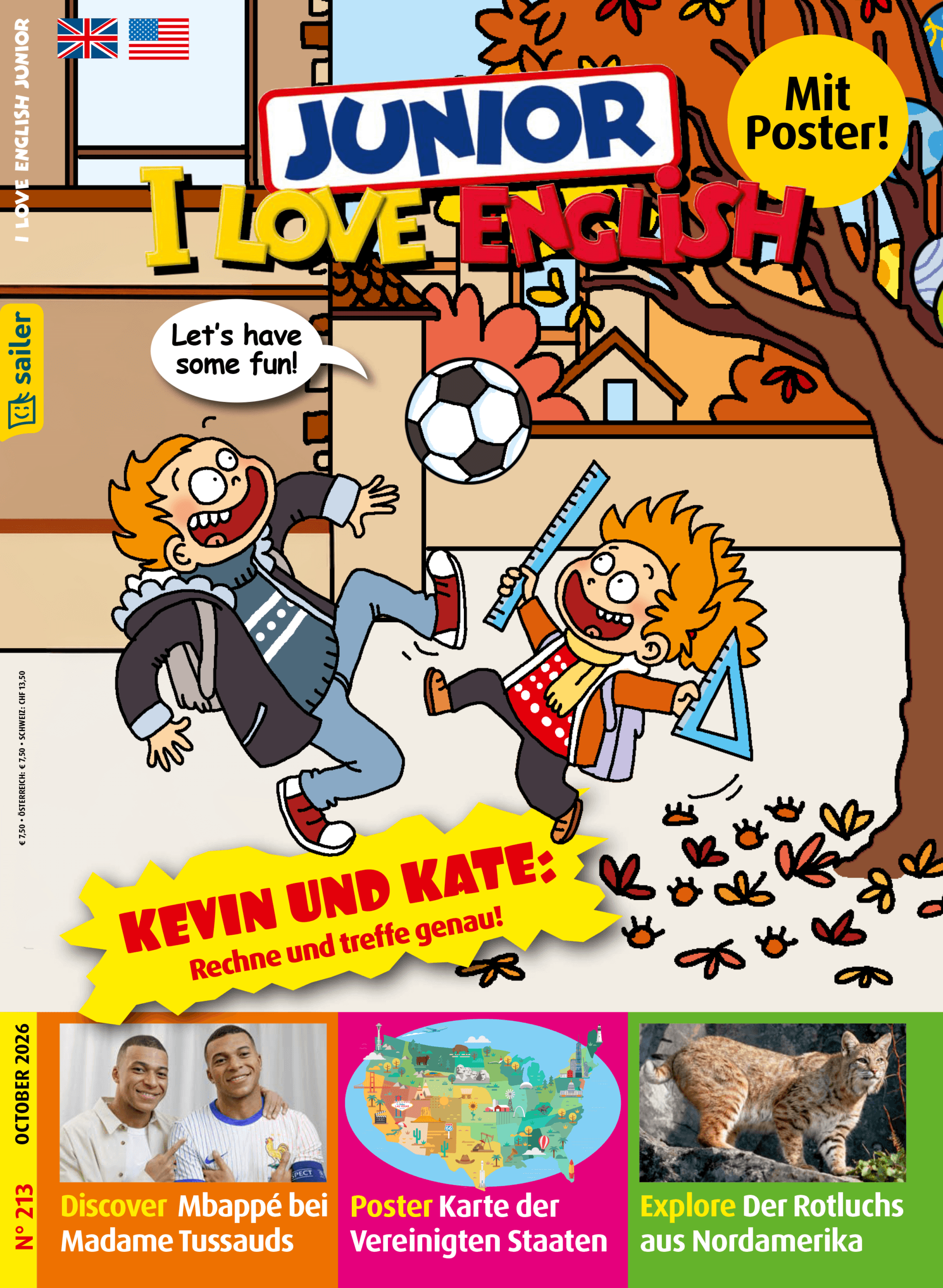 Titelbild einer Zeitschrift mit dem Titel 'Junior I Love English'. Zwei Comicfiguren, ein Junge und ein Mädchen, spielen mit einem Fußball vor einem herbstlichen Hintergrund mit fallenden Blättern und einem Baum. In der Sprechblase des Jungens steht: 'Let's have some fun!'. Oben rechts ein gelber Kreis mit dem Text 'Mit Poster!'. Unten befindet sich der Text 'Kevin und Kate: Rechne und treffe genau!'. Darunter sind drei Abschnitte mit Informationen: 'Discover Mbappé bei Madame Tussauds', 'Poster Karte der Vereinigten Staaten' und 'Explore Der Rotluchs aus Nordamerika'.