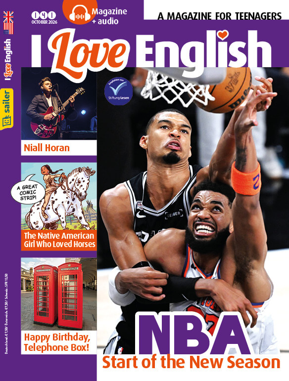 Titelseite eines Magazins mit dem Titel 'I Love English'. Oben steht 'A Magazine for Teenagers'. Links sind Bilder von Niall Horan beim Gitarrespielen, ein Comic mit indianischem Mädchen und Pferden, und eine britische Telefonzelle mit dem Text 'Happy Birthday, Telephone Box!'. Rechts ein Bild von zwei Basketballspielern während eines Spiels mit der Aufschrift 'NBA Start of the New Season'.